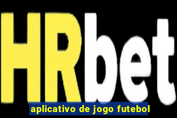 aplicativo de jogo futebol